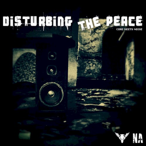 Disturbing the Peace: Core Meets Noise