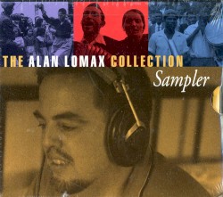 The Alan Lomax Collection Sampler