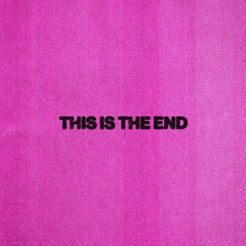THIS IS THE END