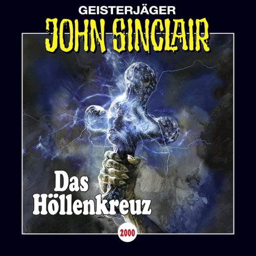 Geisterjäger John Sinclair Folge 2000: Das Höllenkreuz