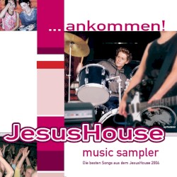 Die besten Songs aus dem JesusHouse 2004