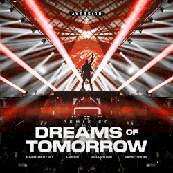 Dreams of Tomorrow Remix EP