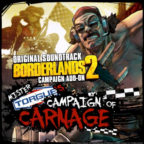 Borderlands 2 Campaign Add‐On: Mister Torgue’s Campaign of Carnage Original Soundtrack