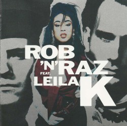 Rob ’N’ Raz feat. Leila K