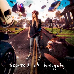 Scared Of Heights