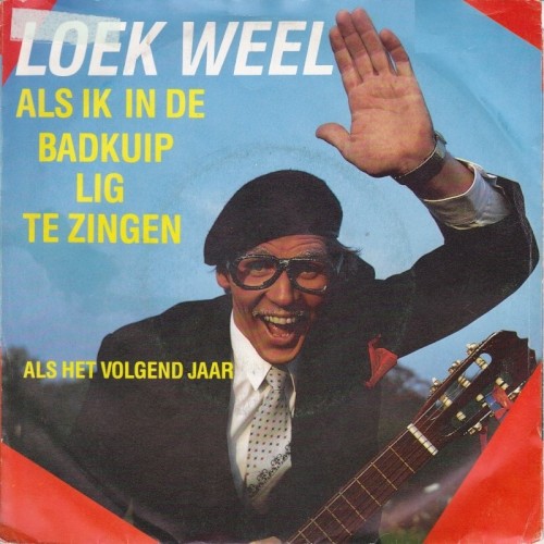 Als ik in de badkuip lig te zingen / Als het volgend jaar