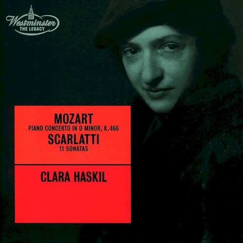 Mozart: Piano Concerto in D minor, K. 466 / Scarlatti: 11 Sonatas
