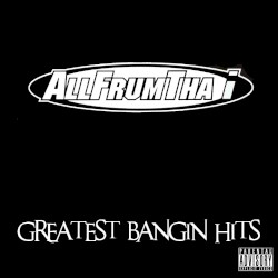 Greatest Bangin Hits
