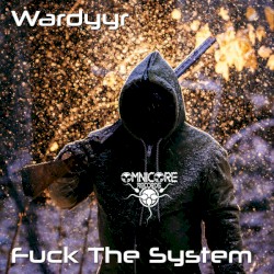 Fuck The System