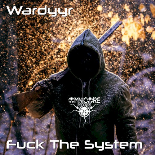Fuck The System