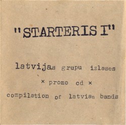 "Starteris I" (Latvijas grupu izlase \ Compilation of Latvian Bands)