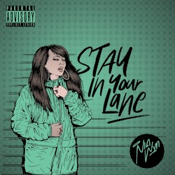 Stay in Your Lane