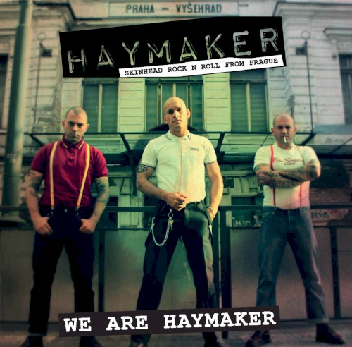 We Are Haymaker