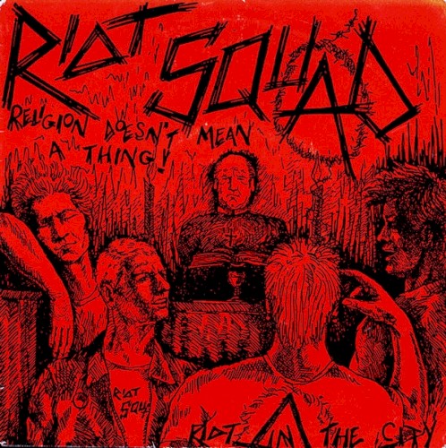 Riot in the City / Religion Doesn't Mean a Thing