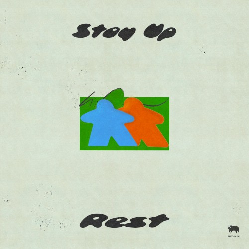 Stay Up / Rest