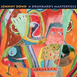 A Drunkard’s Masterpiece