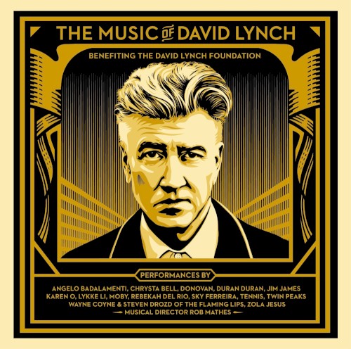 The Music of David Lynch: Benefiting the David Lynch Foundation