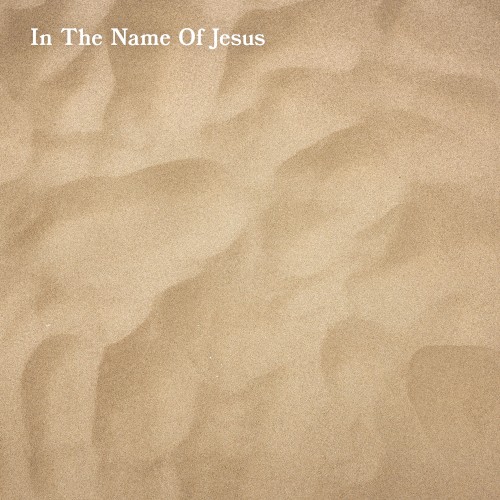 In the Name of Jesus