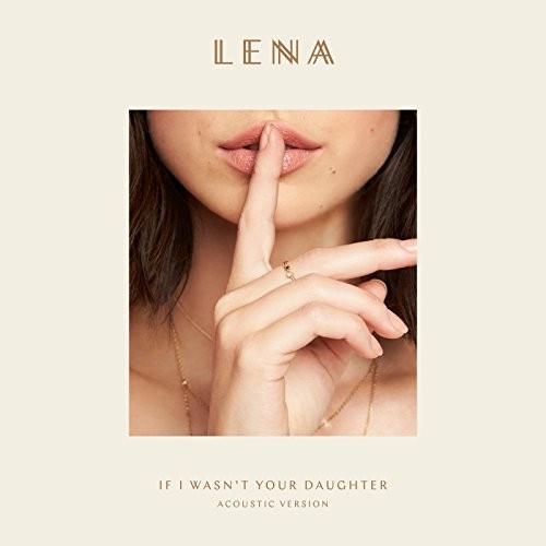 If I Wasn’t Your Daughter (acoustic version)