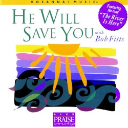 He Will Save You
