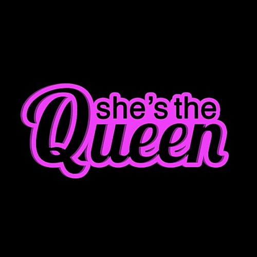 She’s the Queen