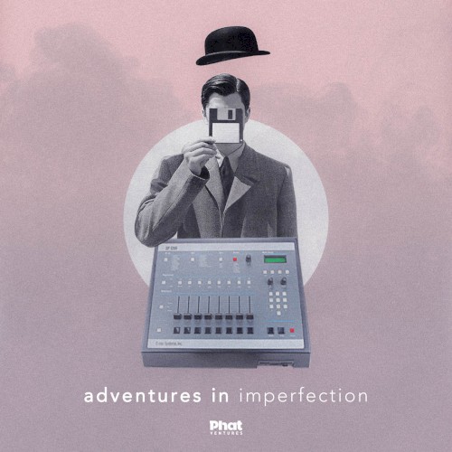 Adventures In Imperfection