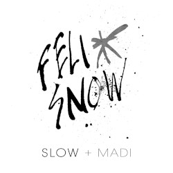 Slow