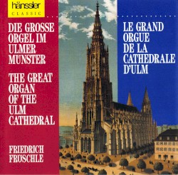 Die große Orgel im Ulmer Münster