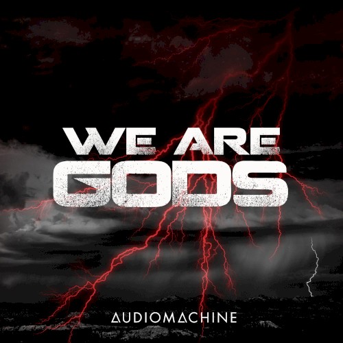 We Are Gods