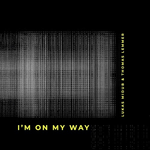 I'm on My Way