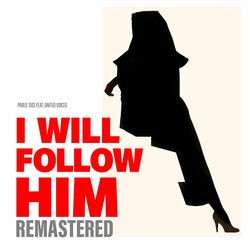 I Will Follow Him (Remastered)