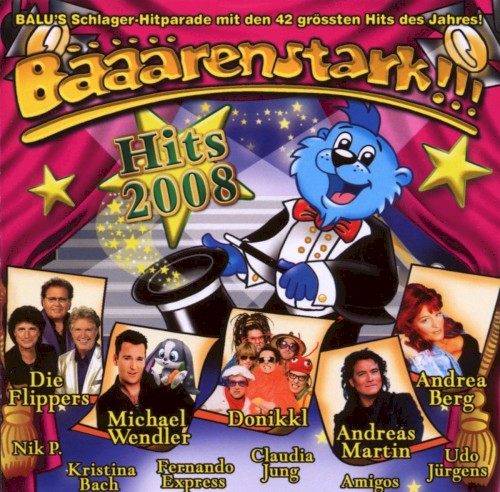 Bääärenstark!!! Hits 2008