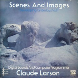 Scenes and Images: Developing Underlays, Volume 1