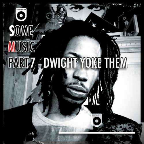 Some Music Part 7 (Dwight Yoke Them)
