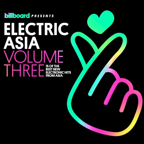Billboard Presents: Electric Asia, Volume Three