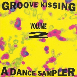 Groove Kissing, Volume 2: A Dance Sampler