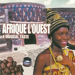 Café Afrique L'Ouest (A Musical Taste)