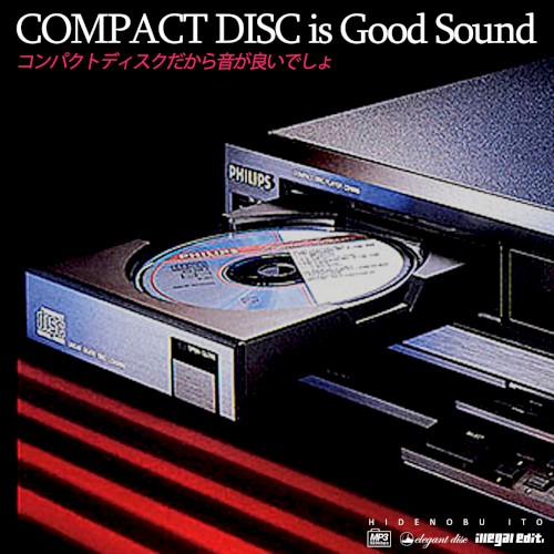 COMPACT DISC is Good Sound