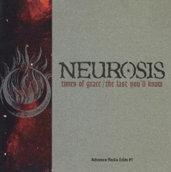 Times of Grace / The Last You’ll Know
