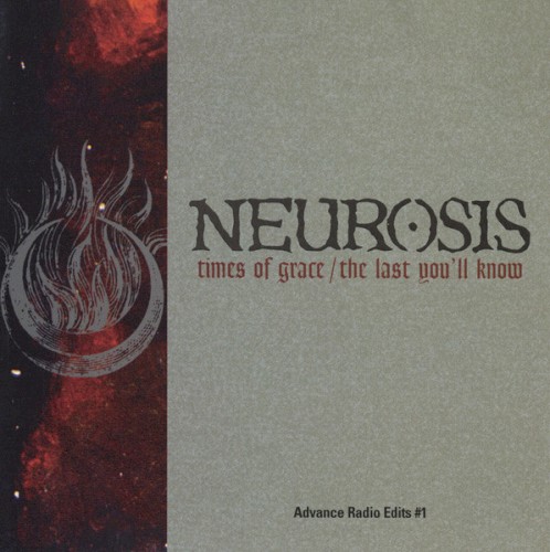 Times of Grace / The Last You’ll Know