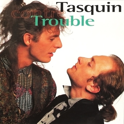Tasquin contre Trouble