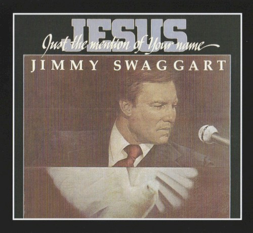 Jesus, Just The Mention Of Your Name