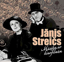 Jānis Streičs: Mūzika no kinofilmām