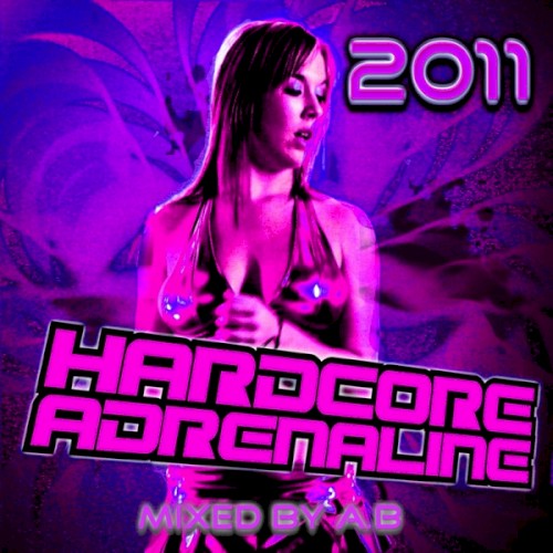 Hardcore Adrenaline 2011: A.B