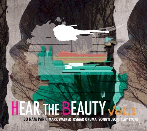 Hear the Beauty Vol. 1