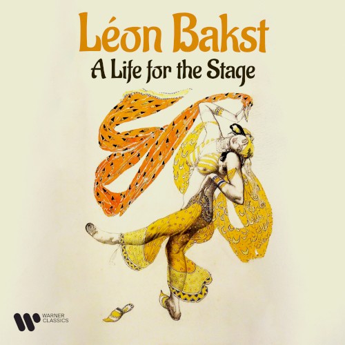 Léon Bakst: A Life for the Stage