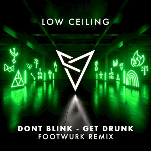 GET DRUNK (FOOTWURK REMIX)
