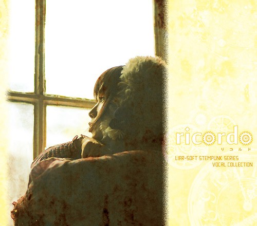ricordo -LIAR-SOFT STEAMPUNK SERIES VOCAL COLLECTION-