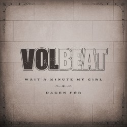 Wait a Minute My Girl / Dagen før