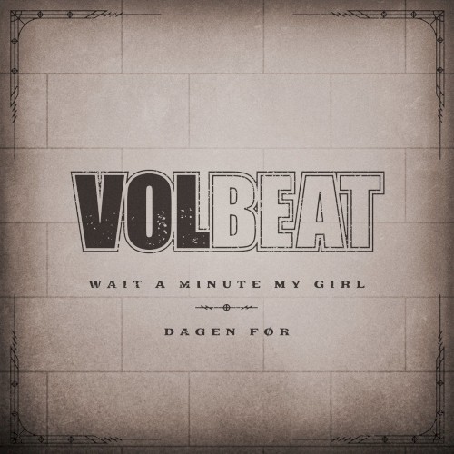 Wait a Minute My Girl / Dagen før